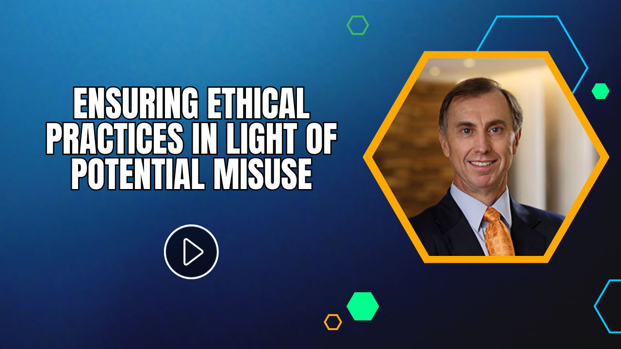 Ensuring Ethical Practices in Light of Potential Misuse