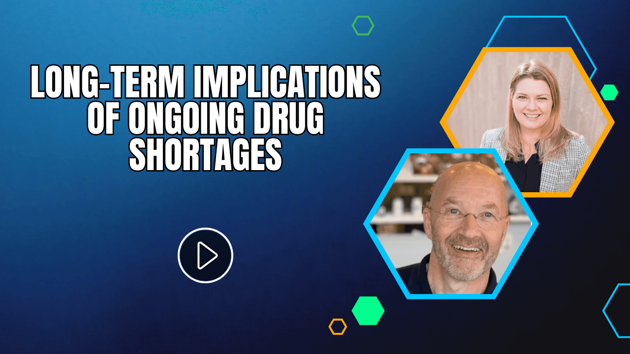 Long-Term Implications of Ongoing Drug Shortages