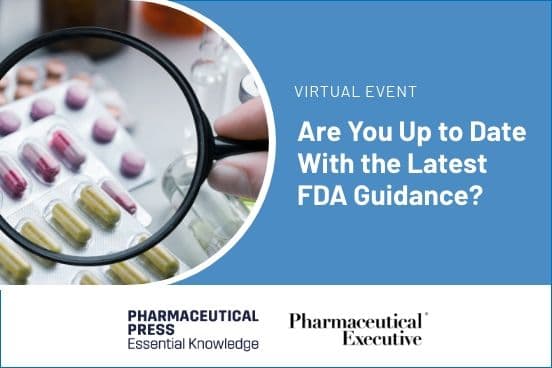 Are You Up to Date With the Latest FDA Guidance?