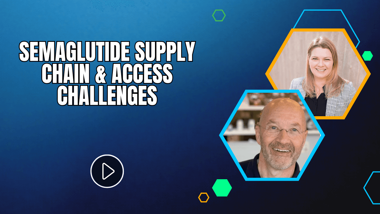 Semaglutide Supply Chain & Access Challenges